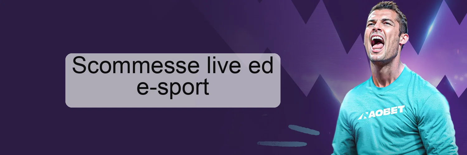 Scommesse live ed e-sport Scommesse live ed e-sport